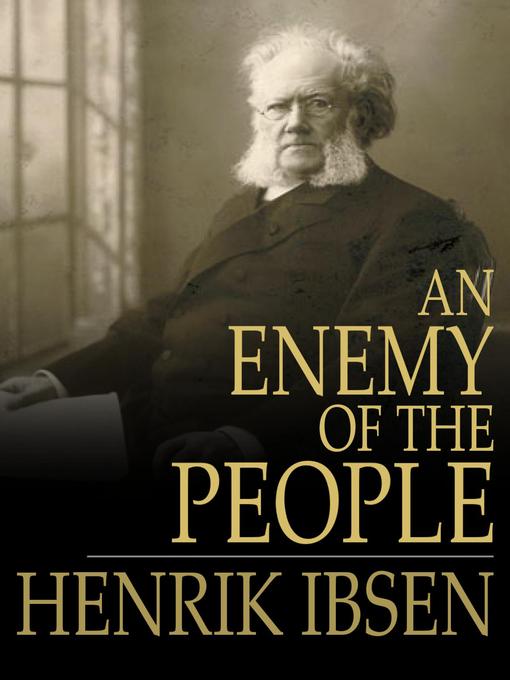Title details for An Enemy of the People by Henrik Ibsen - Available